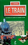 Le Train : Souvenirs et objets du chemin de fer par Bertin