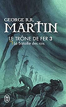 Le Trne de fer, tome 3 : La Bataille des rois par Martin