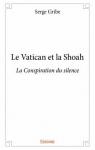 Le Vatican et la Shoah par Gribe