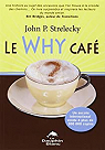 Le Why caf par Strelecky