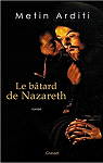 Le Btard de Nazareth par Arditi