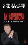 Le cannibale de Rotenburg et autres faits divers glaants par Hondelatte