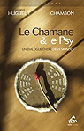 Le chamane & le psy par Chambon