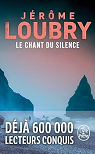 Le chant du silence par Loubry