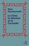 Le Chat, le Gnral et la Corneille par Haratischwili