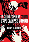 Le club des punks contre l'apocalypse zombie par Berrouka