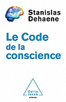 Le code de la conscience par Dehaene
