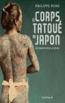 Le corps tatou au Japon : Estampes sur la peau par Pons