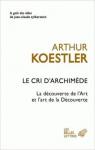 Le cri d'Archimde par Koestler