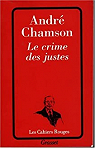 Le crime des justes par Chamson
