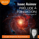 Le cycle de Fondation, tome 6 : Prlude  Fondation par Asimov