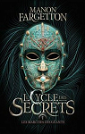 Le Cycle des secrets, tome 1 : Les Marches des gants par Fargetton