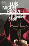 Complots au Vatican, tome 1 : Le dernier pape par Rocha