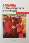 Le dvouement de la femme kabyle par Bouamra