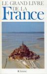 Le grand livre de la France par Cazeneuve