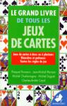 Le grand livre de tous les jeux de cartes par Duguet