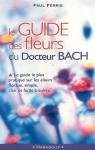 Le guide des fleurs du Docteur Bach par Thiry