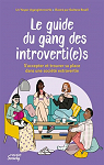 Le guide du gang des introverti(e)s : S'accepter et trouver sa place dans une socit extravertie par Vesper