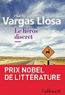 Le hros discret par Vargas Llosa