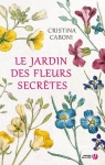 Le jardin des fleurs secrtes par Caboni