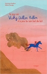Le jour o Vicky Dillon Billon n'a pas bu son bol de lait par Seydoux