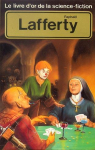 Le livre d'or de la science-fiction : Raphal Lafferty par Lafferty
