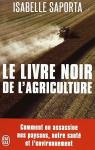 Le livre noir de l'agriculture : Comment on assassine nos paysans, notre sant et l'environnement par Saporta