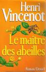 Le matre des abeilles par Vincenot