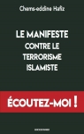 Le manifeste contre le terrorisme islamiste : coutez-moi ! par Hafiz