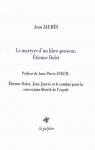 Le martyre d'un libre penseur, Etienne Dolet par Jaurs