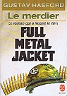Le merdier : full mtal jacket par Hasford