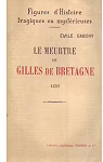 Le meurtre de Gilles de Bretagne par Gabory