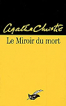 Le miroir du mort (Poirot rsout trois nigmes) par Christie