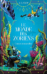 Le monde des Zoriens - Contes et nouvelles par Clop