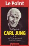 Le point - Les matres penseurs, n13 : Le mystre Carl Jung par Le Point