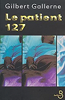 Le patient 127 par Gallerne