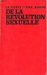 Le petit livre rouge de la rvolution sexuelle par Laude