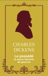 Le possd et autres histoires de spectres par Dickens