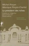 Le prsident des riches : Enqute sur l'oligarchie dans la France de Nicolas Sarkozy par Pinon