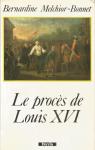 Le procs de Louis XVI par Melchior-Bonnet
