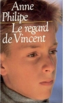 Le Regard de Vincent par Philipe