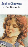 Le rve Botticelli par Chauveau