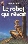 Le robot qui rvait par Asimov