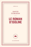 Le roman dIsoline par Turgeon