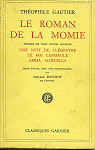 Le roman de la momie (prcd de) Trois contes antiques : Une nuit de Clopatre - Le Roi Candaule - Arria Marcella par Boschot