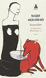 Le sang des promesses, tome 2 : Incendies par Mouawad