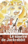 Hap Collins et Leonard Pine : Le sourire de Jackrabbit par Lansdale
