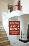 Le style Gomez (Benjamin & Louis) par Saphore