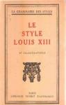 Le Style Louis XIII - La Grammaire des Styles par Martin