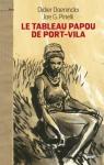 Le tableau papou de Port-Vila par Daeninckx